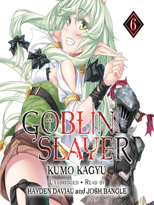 Title details for Goblin Slayer, Volume 6 by Kumo Kagyu - Available